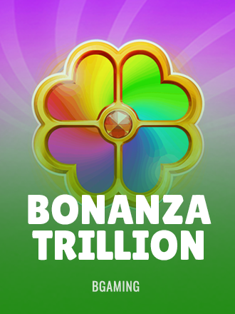 Bonanza Trillion